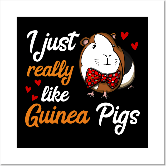 I Just Really Like Guinea Pigs Funny Pet Wall Art by underheaven